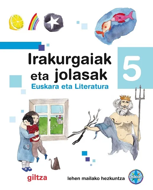 IRAKURGAIAK ETA JOLASAK EP5 CUADERNO ALUMNO