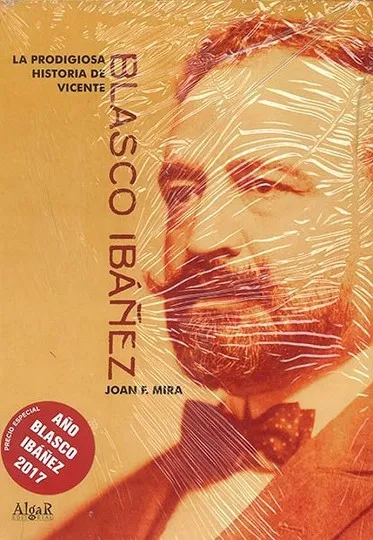 PRODIGIOSA HISTORIA DE DON VICENTE BLASCO IBAÑEZ, LA