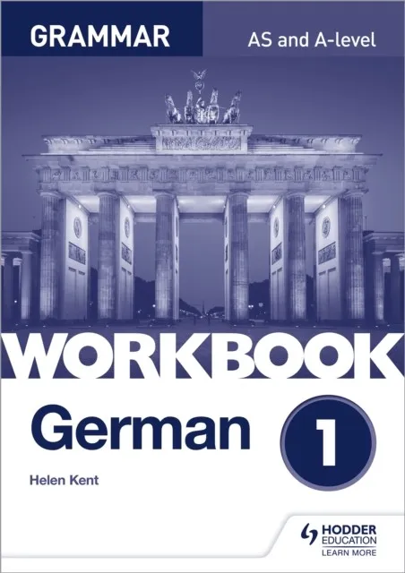 GERMAN A-LEVEL GRAMMAR WORKBOOK 1
