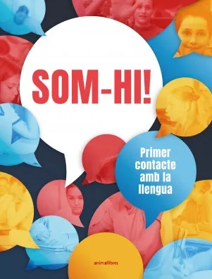SOM-HI! PRIMER CONTACTE AMB LA LLENGUA (NIVELL A1)