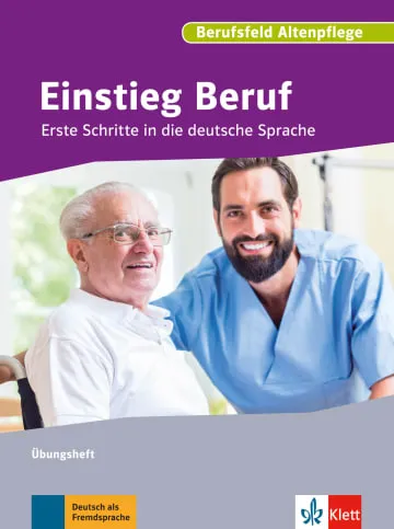 EINSTIEG BERUF - BERUFSFELD PFLEGE -A0