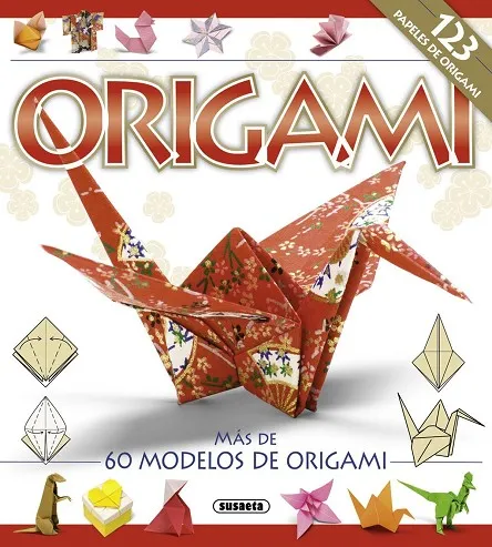 Origami. Más de 60 modelos de origami