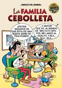 La Familia Cebolleta. 60º aniversario (Magos del Humor La Familia Cebolleta 142)