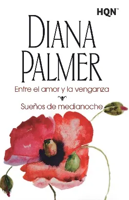 Entre el amor y la venganza; Sueños de medianoche