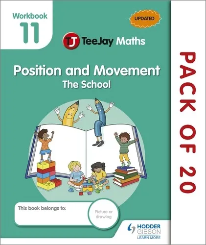 TEEJAY MATHS CFE EARLY LEVEL WORKBOOK 11 (PACK OF 20): POSITION AND MOVEMENT: THE SCHOOL-DIGITAL