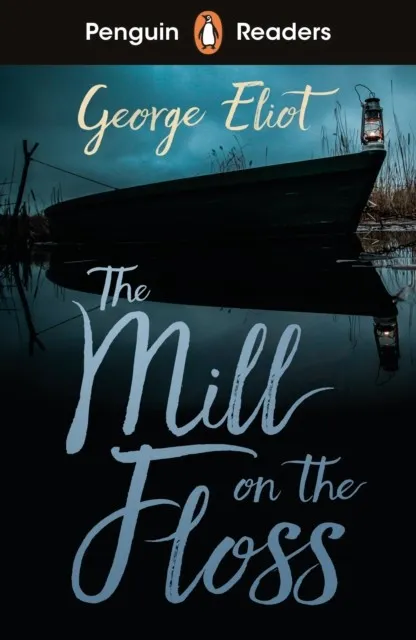 THE MILL ON THE FLOSS PENGUIN READERS LEVEL 4 A2+