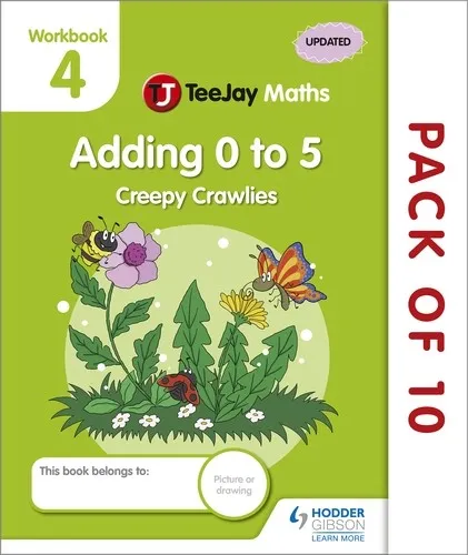 TEEJAY MATHS CFE EARLY LEVEL WORKBOOK 4 (PACK OF 10) ADDING 0 TO 5: CREEPY CRAWLIES-DIGITAL