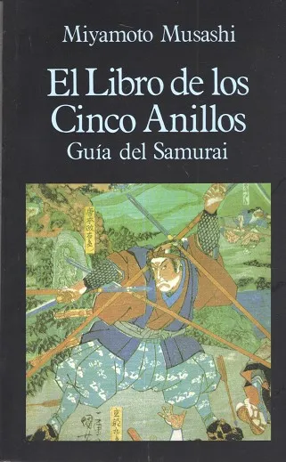 El Libro de los Cinco Anillos. Guía del Samurai