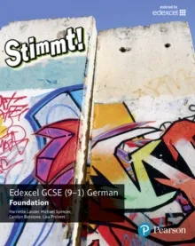 STIMMT! EDEXCEL GCSE GERMAN FOUNDATION STUDENT BOOK