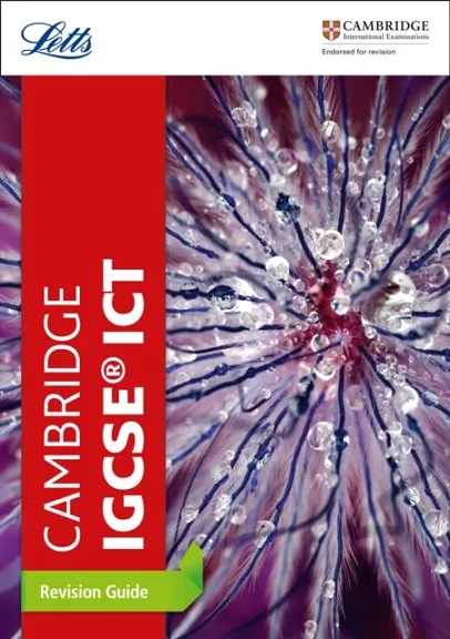 CAMBRIDGE IGCSE™ ICT REVISION GUIDE REVISION GUIDE