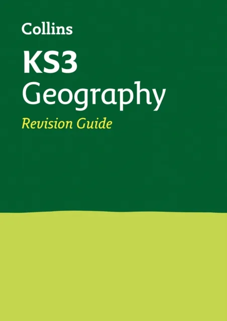 KS3 GEOGRAPHY REVISION GUIDE