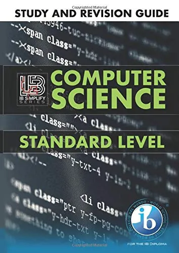 IB COMPUTER SCIENCE STUDY AND REVISION GUIDE