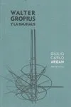 Walter Gropius y la Bauhaus