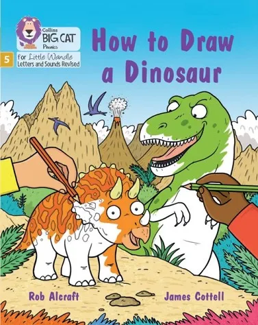 HOW TO DRAW A DINOSAUR (STRETCH AND CHALLENGE) (SET 4)-NON-FICTION-PHASE 5