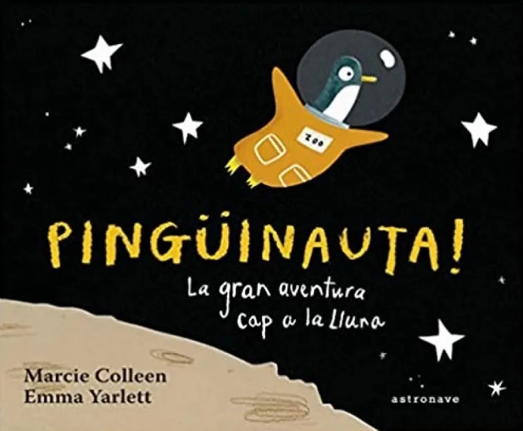PINGUINAUTA LA GRAN AVENTURA CAP A LA LLUNA