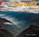 OUR WORLD -NON-FICTION-RED - BAND 2B