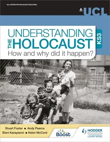 UNDERSTANDING THE HOLOCAUST AT KS3: HOW AND WHY DID IT HAPPEN?-DIGITAL