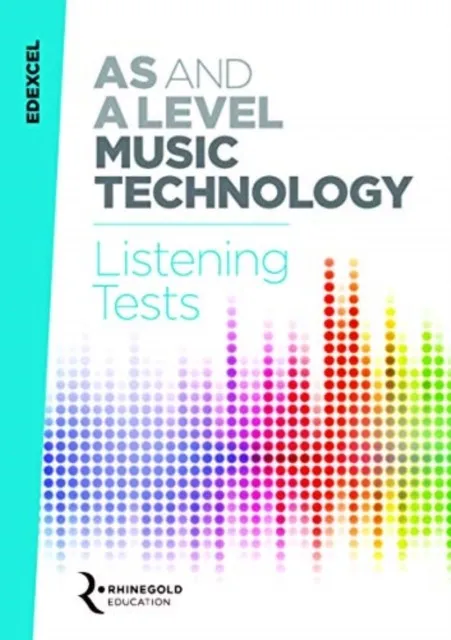 EDEXCEL AS AND A LEVEL MUSIC TECHNOLOGY LISTENING TESTS