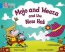 MOJO AND WEEZA AND THE NEW HAT-FICTION-BLUE - BAND 4