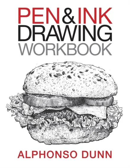 PEN AND INK DRAWING WORKBOOK: VOLUME 2