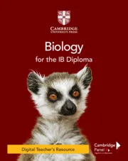BIOLOGY FOR THE IB DIPLOMA DIGITAL TEACHER'S RESOURCE-DIGITAL