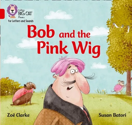 BOB AND THE PINK WIG (SET 2)-FICTION-RED - BAND 2A