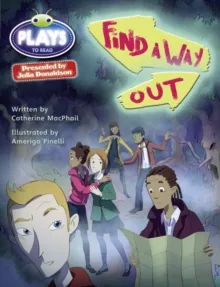 FIND A WAY OUT!