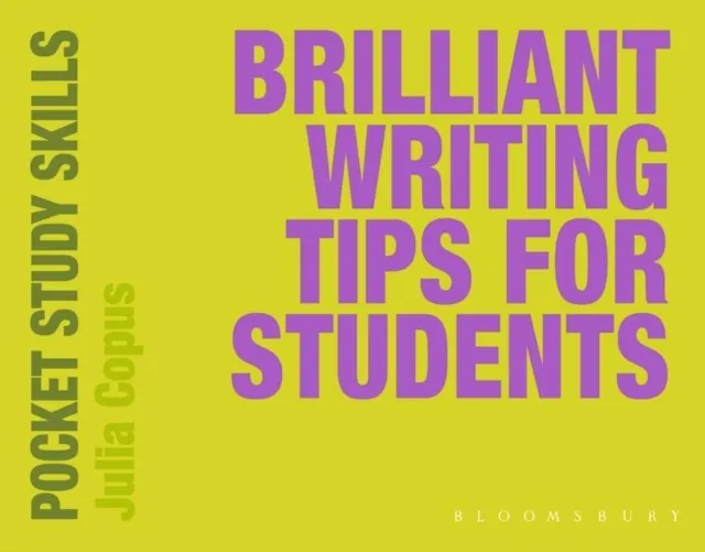 BRILLIANT WRITING TIPS FOR STUDENTS