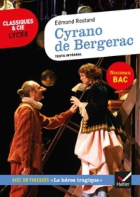 CYRANO DE BERGERAC - SUIVI D'UN PARCOURS SUR LE HEROS AU THEATRE