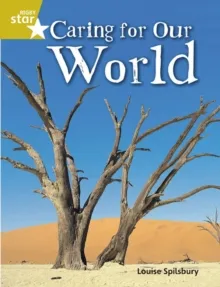 RIGBY STAR GUIDED YEAR 2 GOLD LEVEL: CARING FOR OUR WORLD †