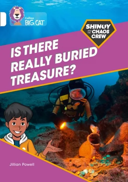 SHINOY AND THE CHAOS CREW - IS THERE REALLY BURIED TREASURE? -NON-FICTION-WHITE - BAND 10