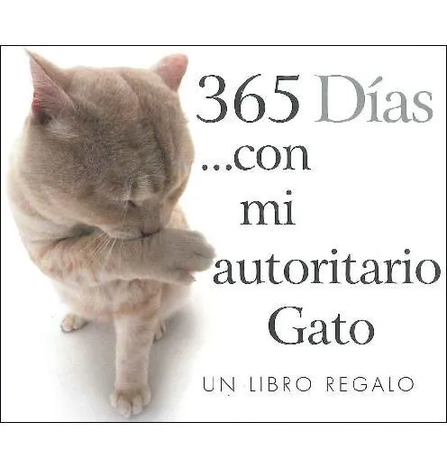 365 días con mi autoritario gato