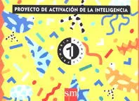 Proyecto de activación de la inteligencia, 1 PAI. Educación Infantil