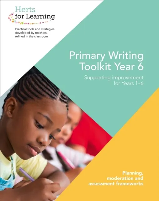 HERTS FOR LEARNING — PRIMARY WRITING YEAR 6