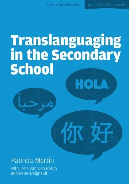 TRANSLANGUAGING IN THE SECONDARY SCHOOL