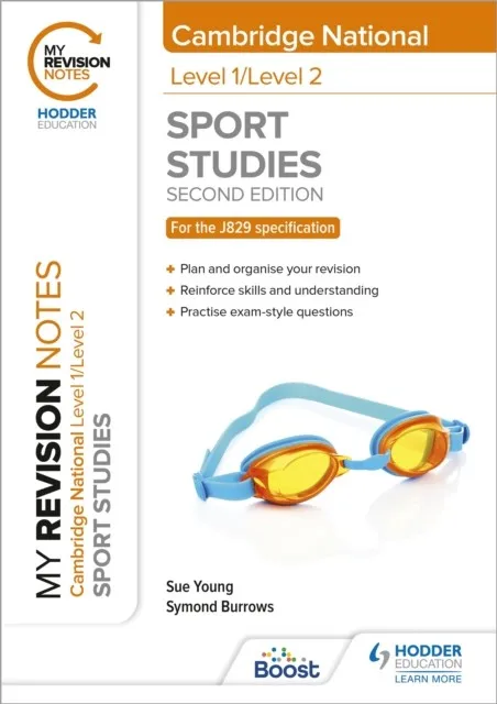 MY REVISION NOTES: LEVEL 1/LEVEL 2 CAMBRIDGE NATIONAL IN SPORT STUDIES: SECOND EDITION
