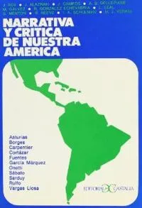 Narrativa y crítica de nuestra América .