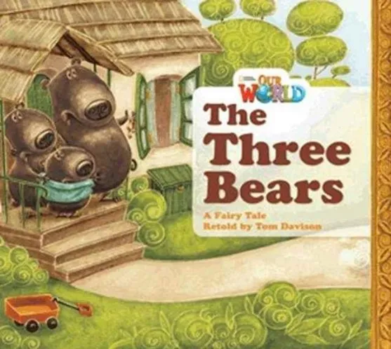 OUR WORLD AME 1 THE THREE BEARS BIG BOOK