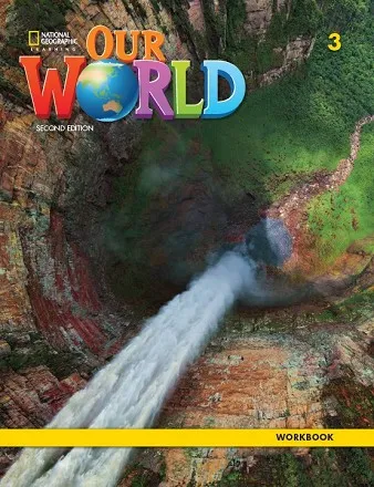 OUR WORLD 2E LEVEL 3 WORKBOOK
