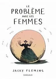 LE PROBLÈME AVEC LES FEMMES