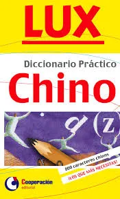 LUX DICCIONARIO PRACTICO CHINO
