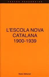 L'Escola nova catalana 1900-1939