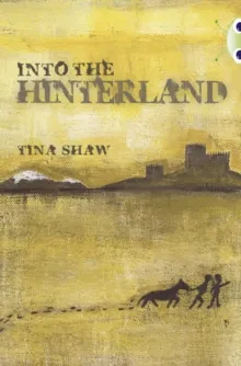 INTO THE HINTERLAND