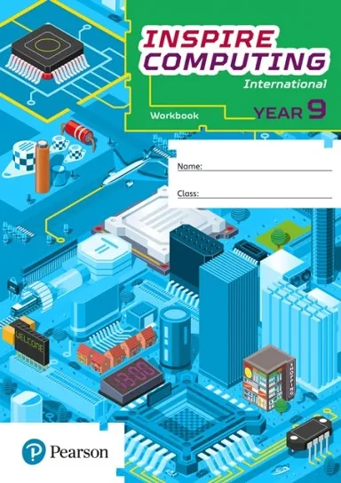 INSPIRE COMPUTING STUDENT WORKBOOK YEAR 9