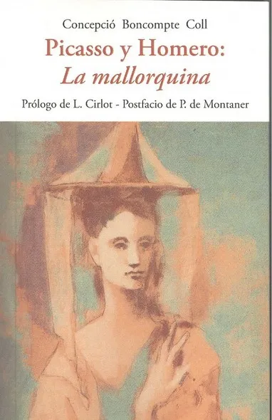 PICASSO Y HOMERO: LA MALLORQUINA