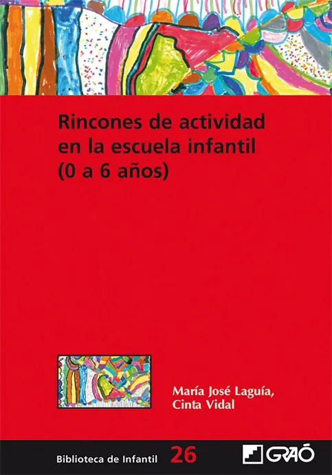 Rincones de actividad en la escuelainfantil (0-6 años)