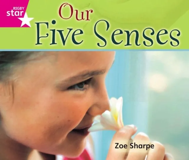 RIGBY STAR GUIDED FOUNDATION PINK LEVEL: OUR FIVE SENSES †
