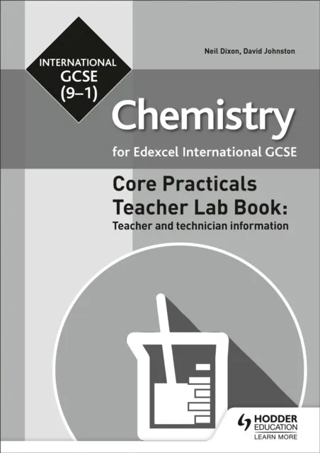 EDEXCEL INTERNATIONAL GCSE (9-1) CHEMISTRY TEACHER LAB BOOK: TEACHER AND TECHNICIAN INFORMATION