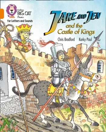 JAKE AND JEN AND THE CASTLE OF KINGS (SET 5) -FICTION-ORANGE - BAND 6