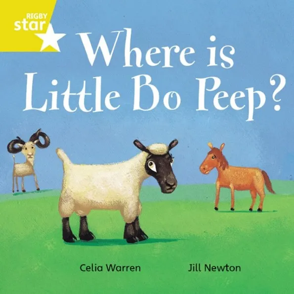 RIGBY STAR INDEPENDENT YEAR 1 YELLOW LEVEL: WHERE IS LITTLE BO PEEP?